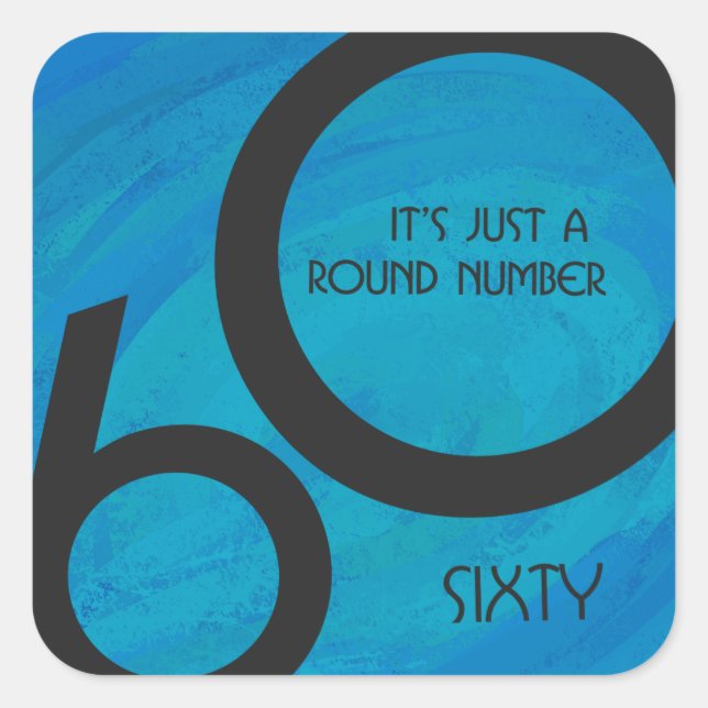 Blue 60 Decade Birthday Square Sticker (Front)