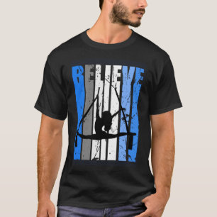 Blue Air Yoga Dance Air Yoga Believe Motivating Da T-Shirt