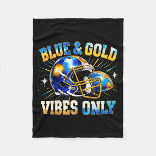 Blue And Gold Vibes Only Football Fan Gift  Fleece Blanket