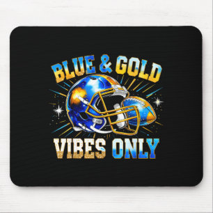 Blue And Gold Vibes Only Football Fan Gift  Mouse Pad