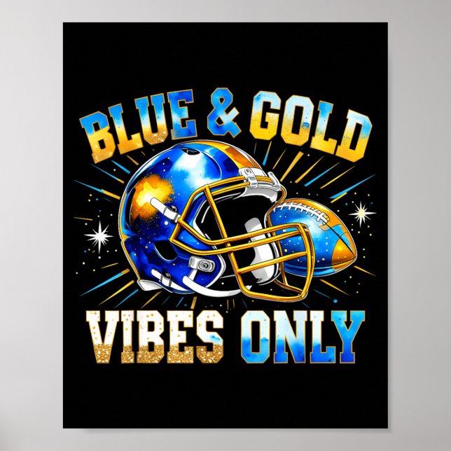 Blue And Gold Vibes Only Football Fan Gift  Poster (Front)
