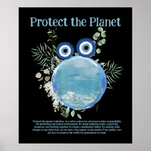 Blue and Green PROTECT THE PLANET, SAVE EARTH Art  Poster