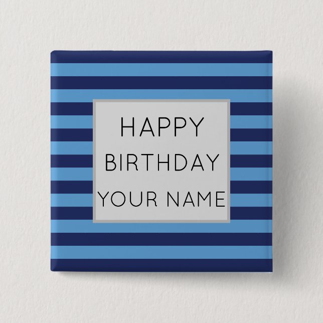 Blue And Light Blue Striped Happy Birthday 15 Cm Square Badge (Front)