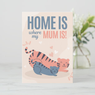 Blue and Pink Home is Where My Mum Is Mother's Day Holiday Card
