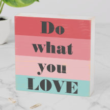 Blue And Pink Striped Do What You Love