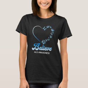 Blue and White Butterflies Heart Believe ALS Aware T-Shirt