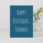 Blue and White Happy Birthday to him Greeting Card<br><div class="desc">.: This minimalist design is perfect. You may customise ALL of the text to make it specific for someone in your life. Available in other colours as well.</div>