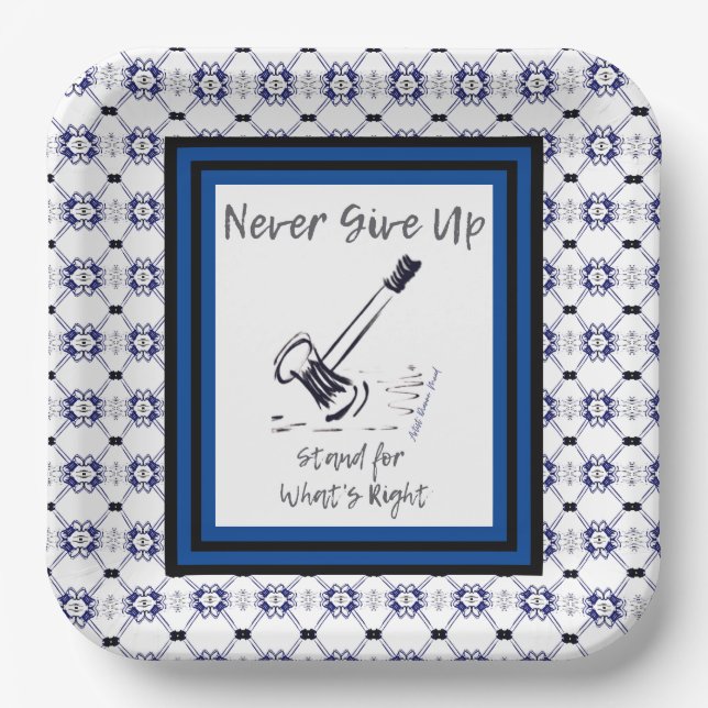 Blue and White Never Give Up Gavel Paper Plates (Front)