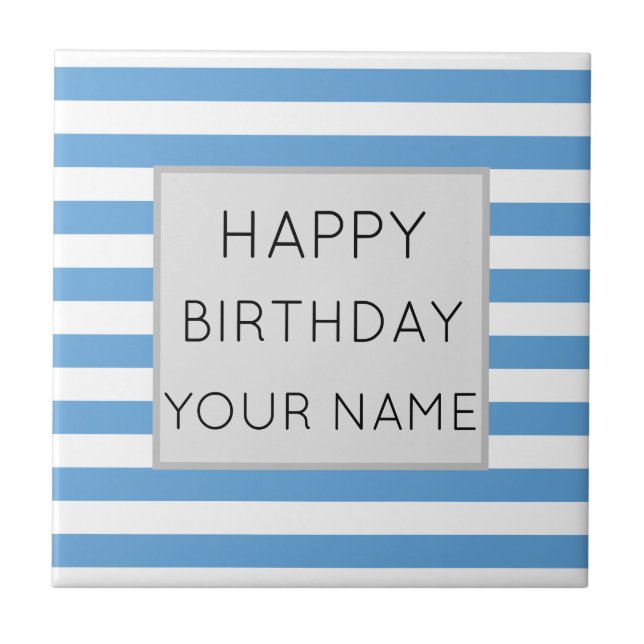 Blue And White Striped Happy Birthday Ceramic Tile (Front)