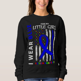 Blue Autism Awareness For Daughter Little Girl Mum Sweatshirt