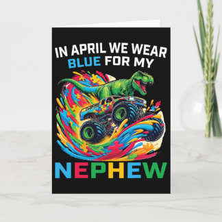 Blue Autism Awareness Nephew T Rex Monster Truck D Card