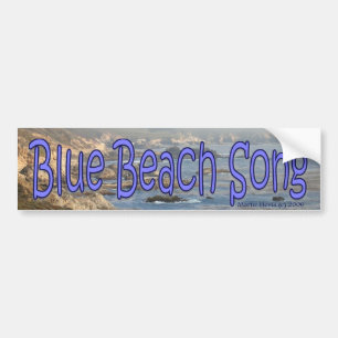Blue Beach Song™ - Bumper Sticker