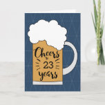 Blue Beer Cheers to 23 Years Birthday Card<br><div class="desc">A modern cheers to 23 years birthday card, which you can easily personalise with the number of years needed. The front of this modern 23rd birthday card for him features a mug of beer against a geometric blue background. Inside threads a birthday message, which you can easily personalise. The back...</div>