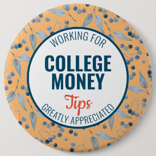 Blue Berries Tips Appreciated   College Money 6 Cm Round Badge