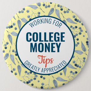 Blue Berries Tips Appreciated College Money 6 Cm Round Badge