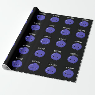 Blue Berry Funny Blueberry Pun Dark BG Wrapping Paper