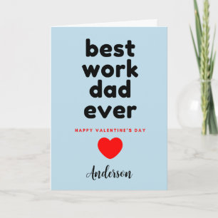 Blue Best Work Dad Ever Valentines Card