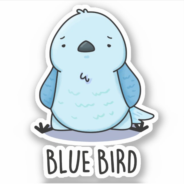 Blue Bird Funny Animal Pun  (Front)