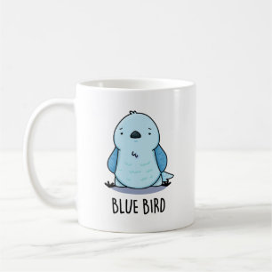 Blue Bird Funny Animal Pun Coffee Mug