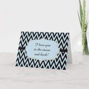 Blue Black Chevron Love to the Moon Card