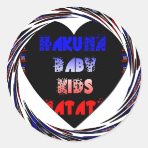Blue Black Hakuna Matata Baby Kids Design.png Classic Round Sticker