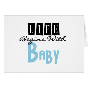 Blue/Black Text Life Begins With Baby