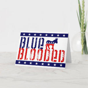 blue blooded democrat. card
