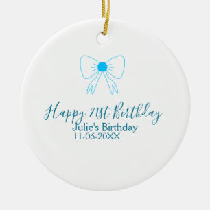 Blue bow happy 21st birthday name date girlstylish ceramic ornament