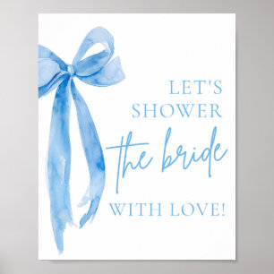 Blue Bow Let's Shower The Bride With Love Sign