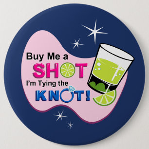 Blue "Buy Me a Shot I'm Tying the Knot" Pin
