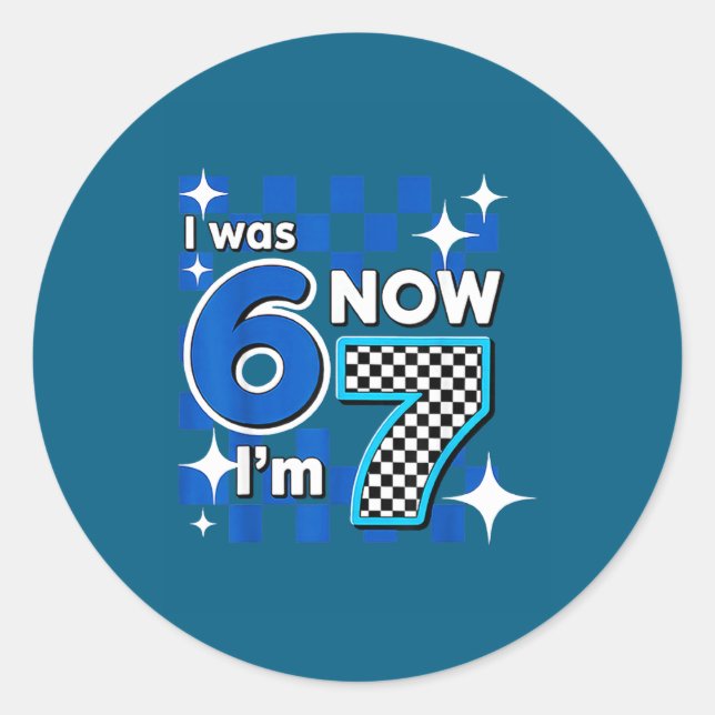 Blue Checkered I Was 6 Now I'm 7 Birthday  Classic Round Sticker (Front)