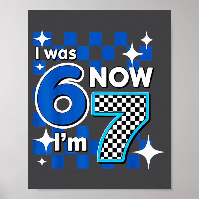 Blue Checkered I Was 6 Now I'm 7 Birthday  Poster (Front)