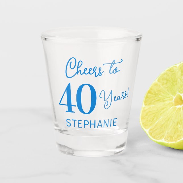 Blue Cheers to 40 Years 40th Birthday Party Shot Glass (Front)