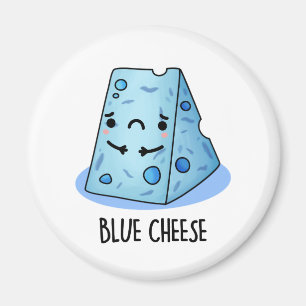 Blue Cheese Funny Food Pun  Magnet