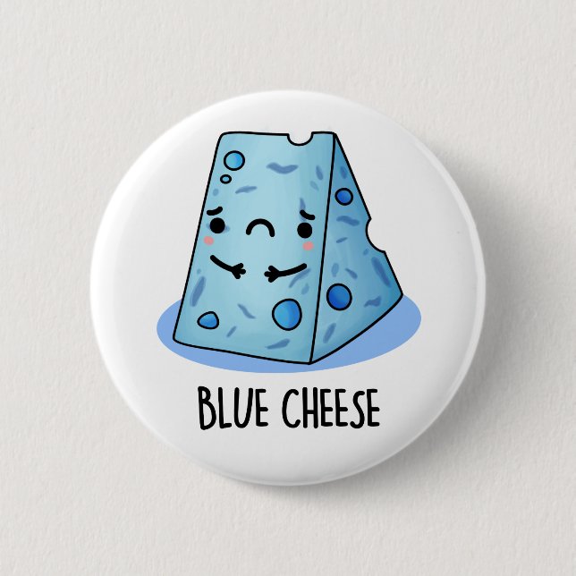Blue Cheese Funny Sad Pun  6 Cm Round Badge (Front)