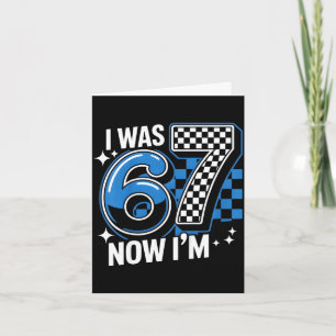 Blue chequered was 6 7 funny 67 birthday boys card