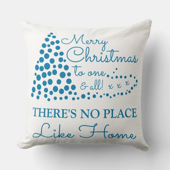 Blue Christmas Tree, There's No Place Like Home Cu Cushion (Front)
