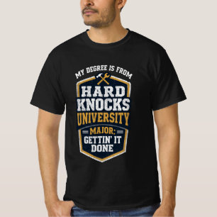 Blue Collar Humour Degree from Hard Knocks T-Shirt