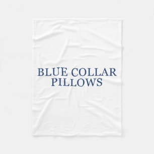 Blue Collar Llows Funny Quote  Fleece Blanket