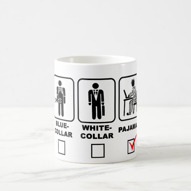 Blue-collar,white-collar or pyjamas coffee mug (Center)
