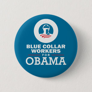Blue Collar Workers for Obama 6 Cm Round Badge
