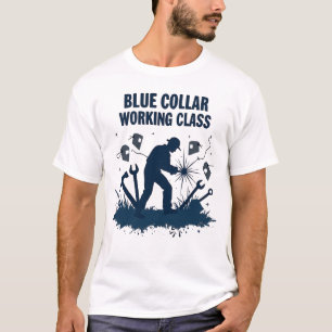 Blue Collar Working Class – Welding gift Tee