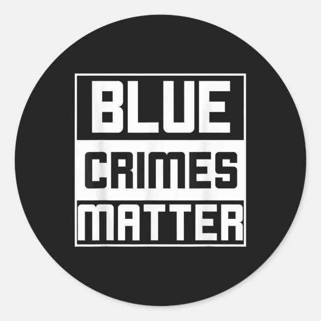 Blue Crimes Anti-police State  Classic Round Sticker (Front)
