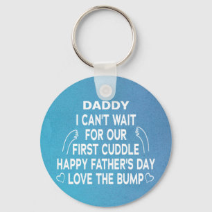 Blue Daddy I Can't wait for our first cuddle Key Ring
