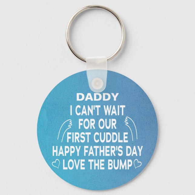 Blue Daddy I Can't wait for our first cuddle Key Ring (Front)