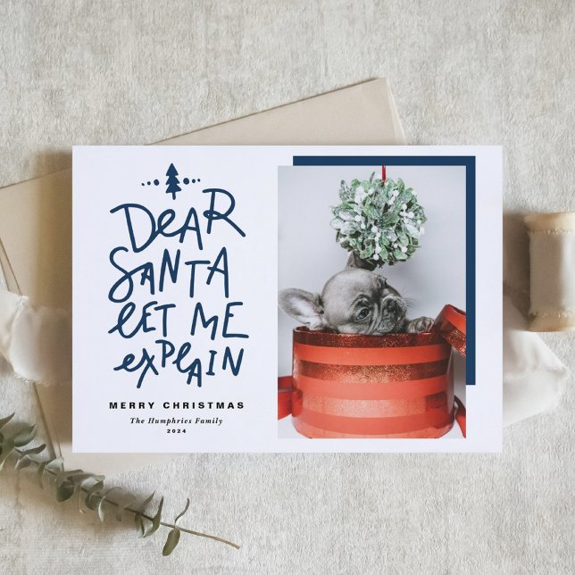Blue Dear Santa Let Me Explain Photo Christmas Holiday Card (Creator Uploaded)