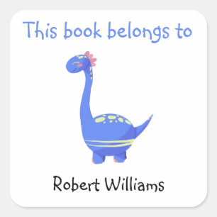 Blue Dinosaur - this book belongs to Square Sticker