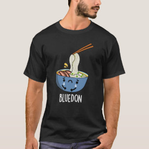 Blue-don Funny Udon Pun Dark BG T-Shirt