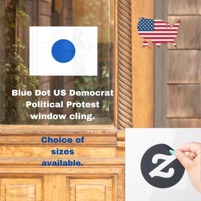 Blue Dot US Democrat Support Anti-Trump Protest (Resist with this Blue Dot US Democrat political protest window cling.)