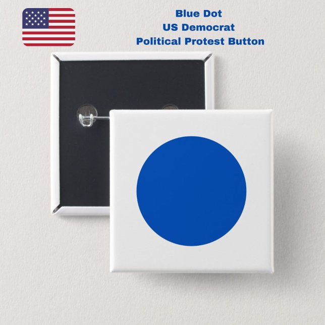 Blue Dot US Democrat Support Anti-Trump Protest 15 Cm Square Badge (Resist with this Blue Dot US Democrat political protest button pin.)